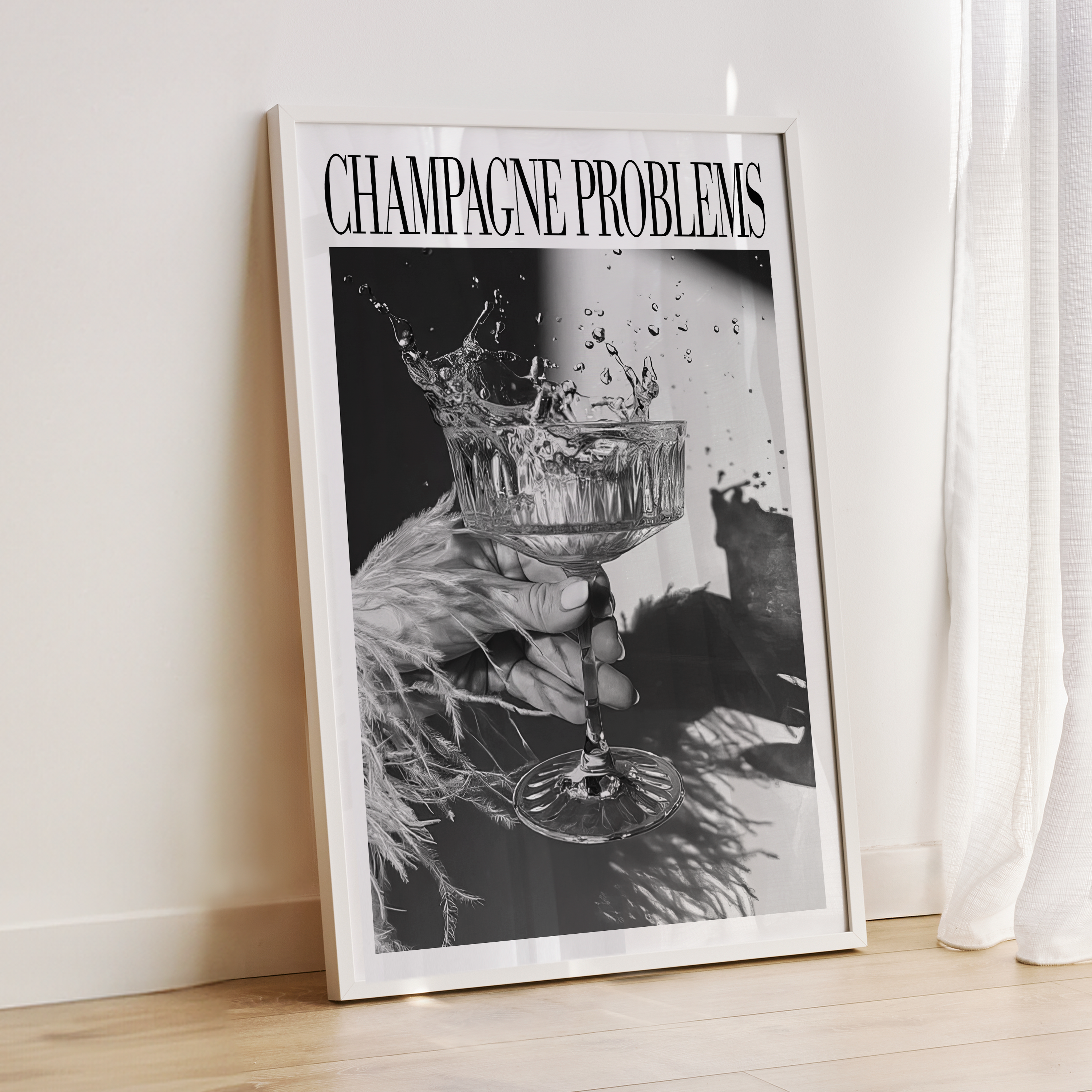 Champagne Problems Drink Splash (B&W) - Haus Of Moods