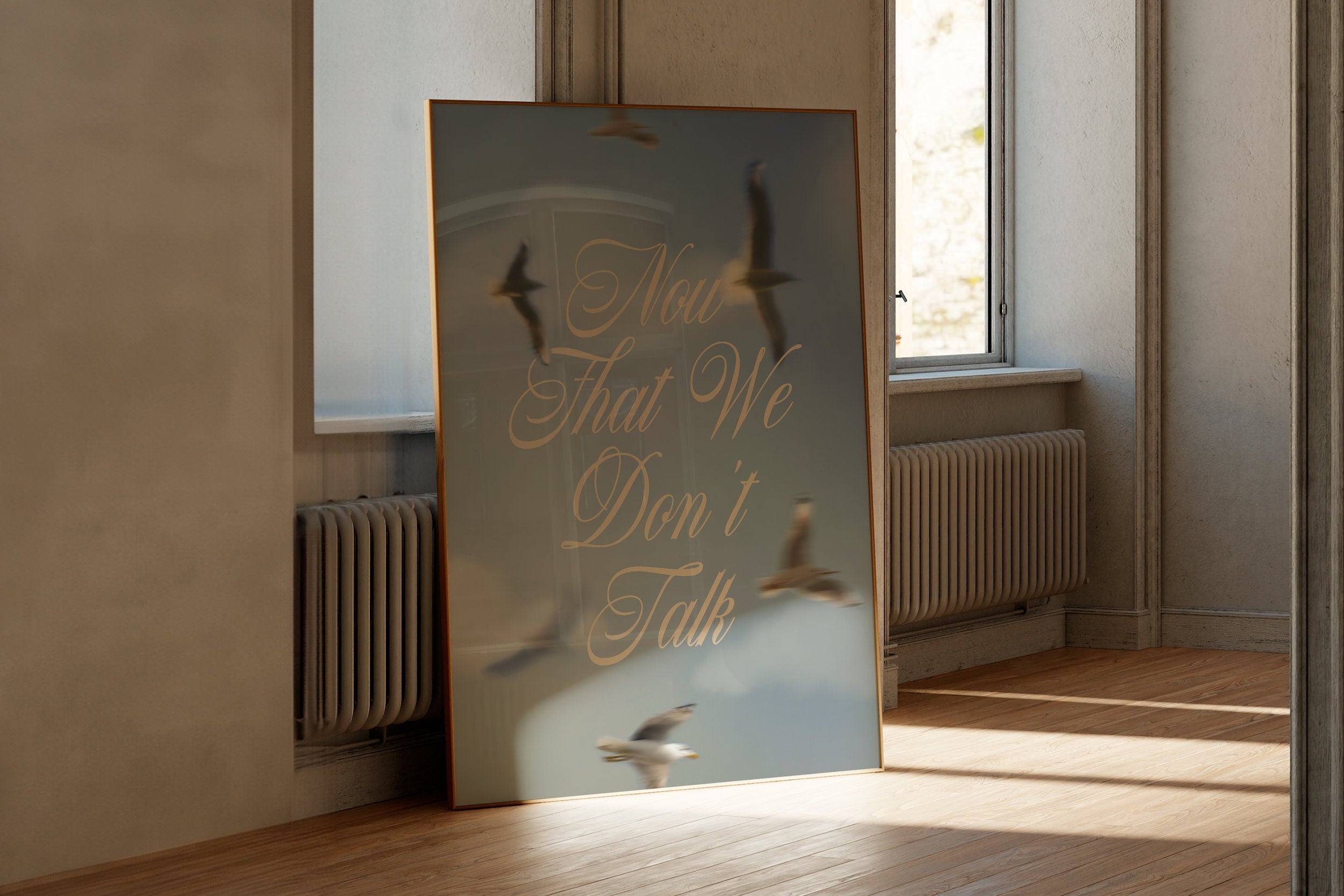 Now That We Don't Talk.