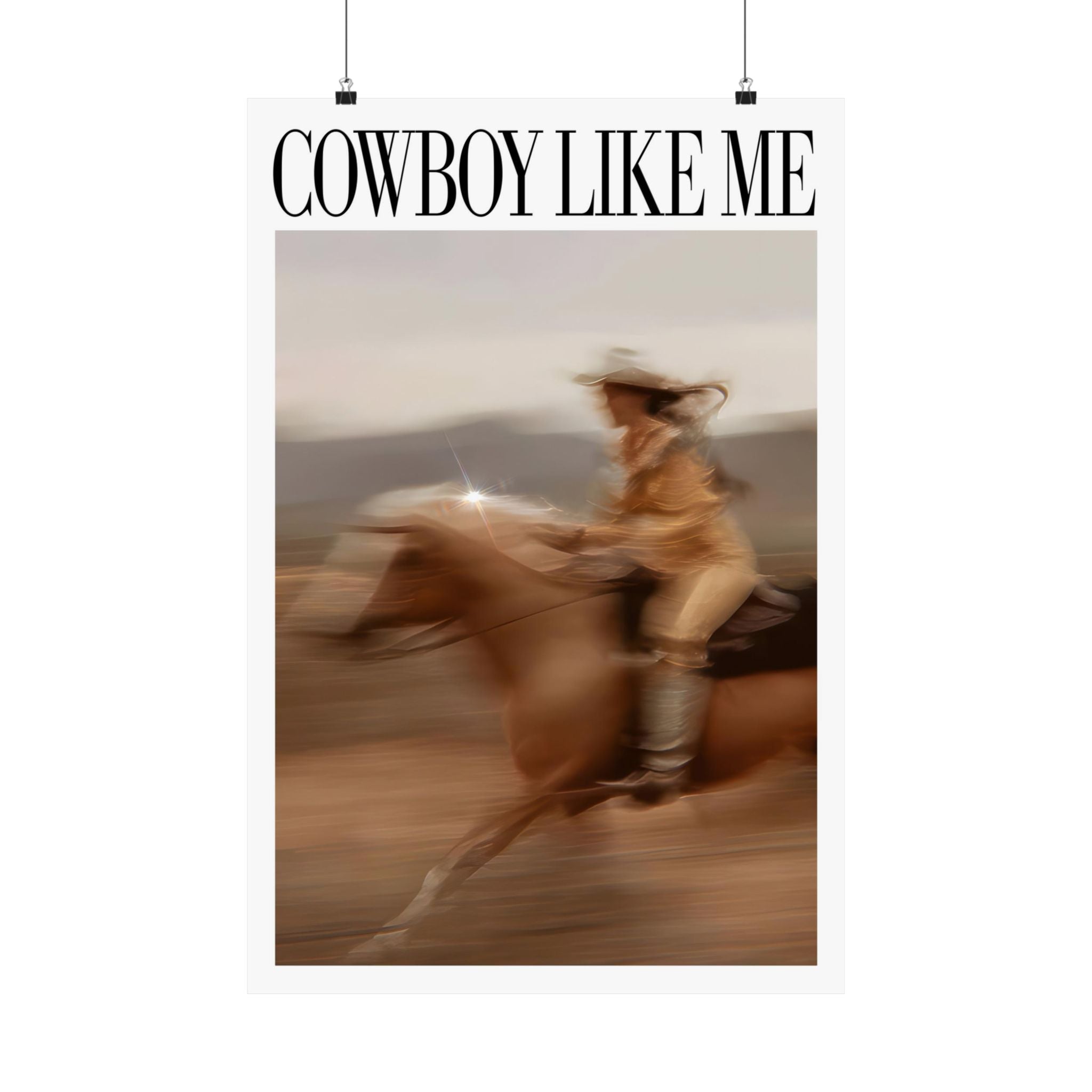 You're a Cowboy Like Me Poster