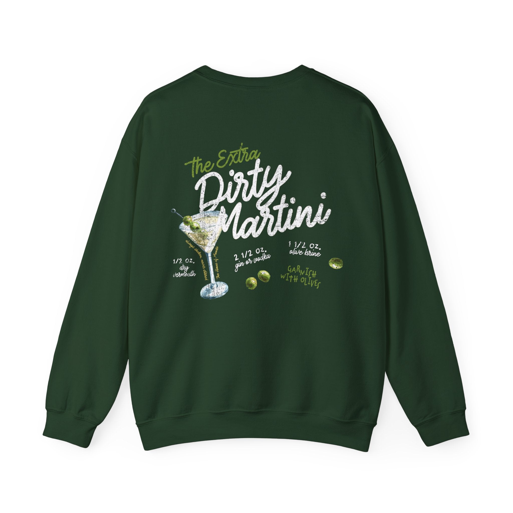 Extra Dirty Martini Sweatshirt - Haus Of Moods