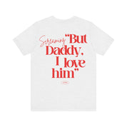 But daddy I love Him, TTPD | The Tortured Poets Department song tshirt, TTPD Album T-Shirt, Swiftie Shirt [Ash] - Haus Of Moods