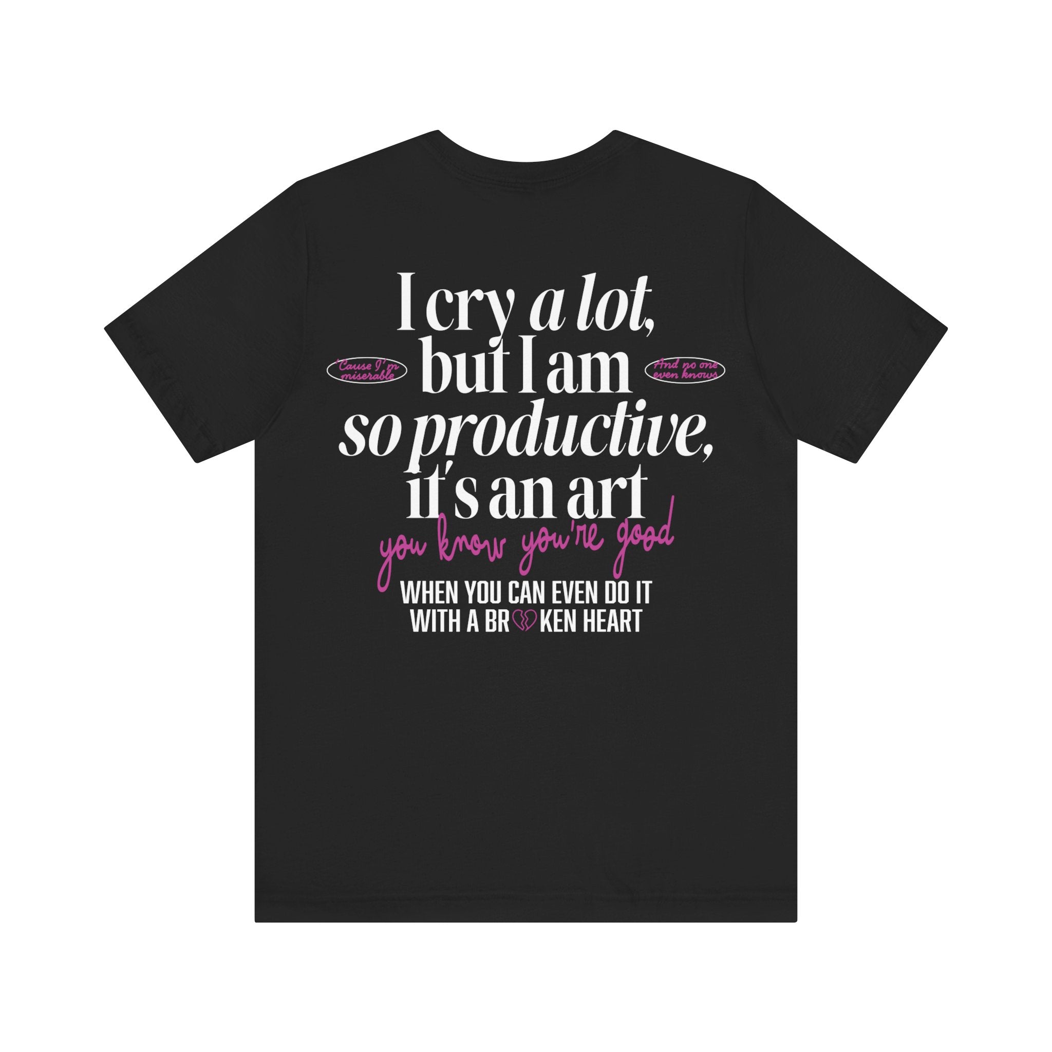 Copy of I cry a lot, but I am so productive, it's an art, TTPD | I can Do it with a broken heart song tshirt, TTPD Album T-Shirt, Swiftie Shirt - Haus Of Moods