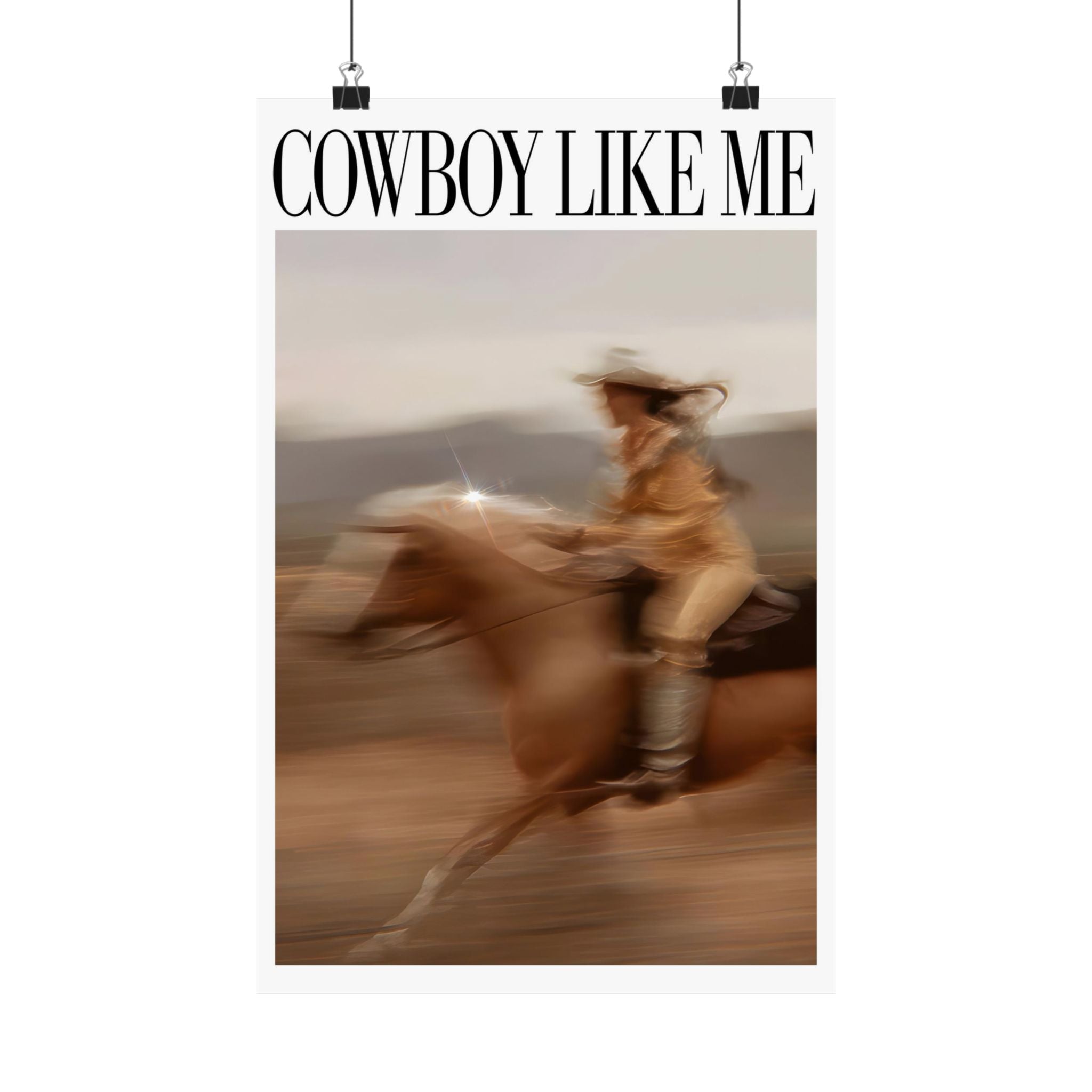 You're a Cowboy Like Me Poster