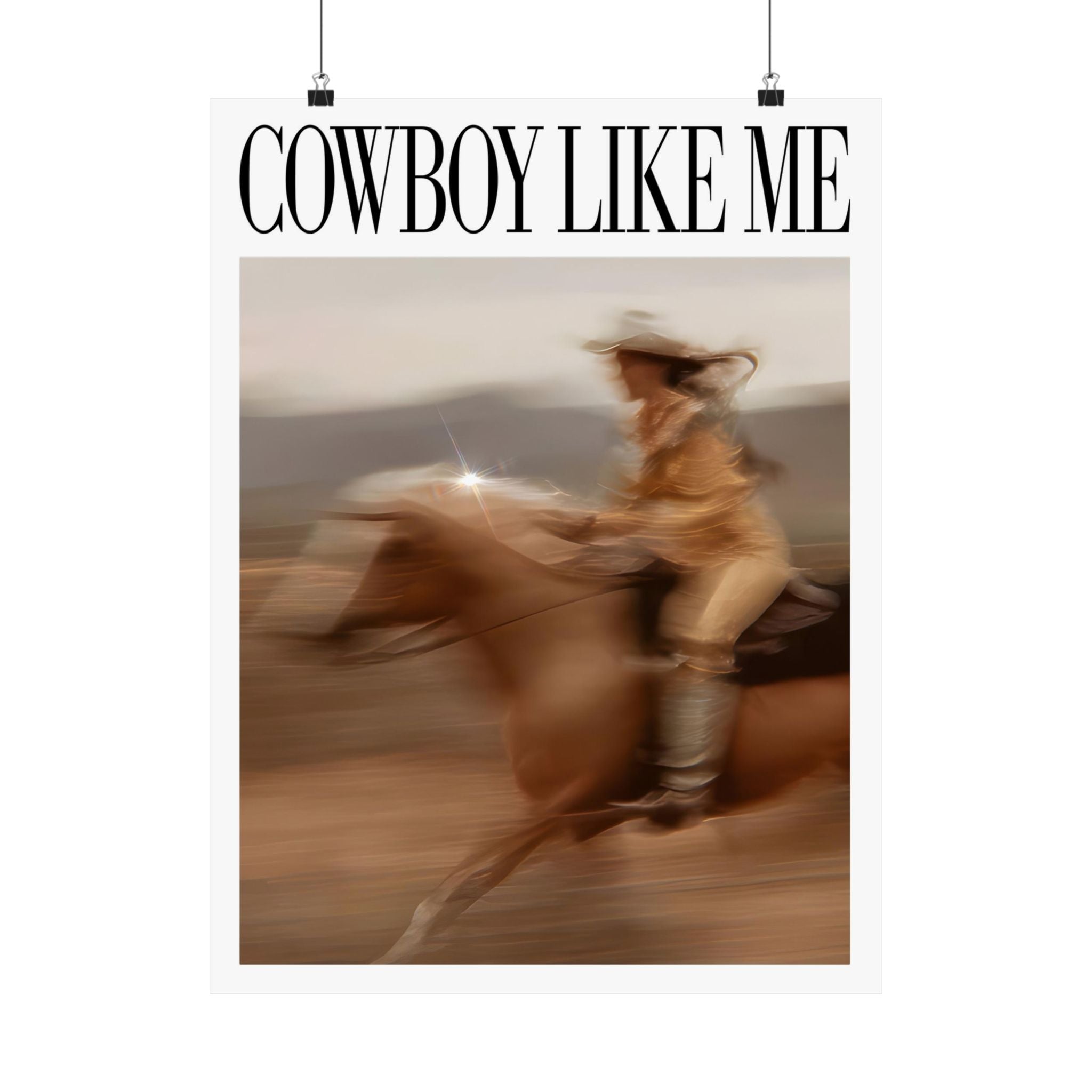 You're a Cowboy Like Me Poster