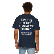 I cry a lot, but I am so productive, it's an art, TTPD T-Shirt - Haus Of Moods