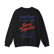 Send Tequila Crewneck - Haus Of Moods