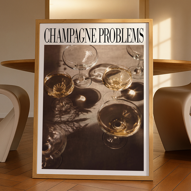 Champagne Problems Glasses Poster