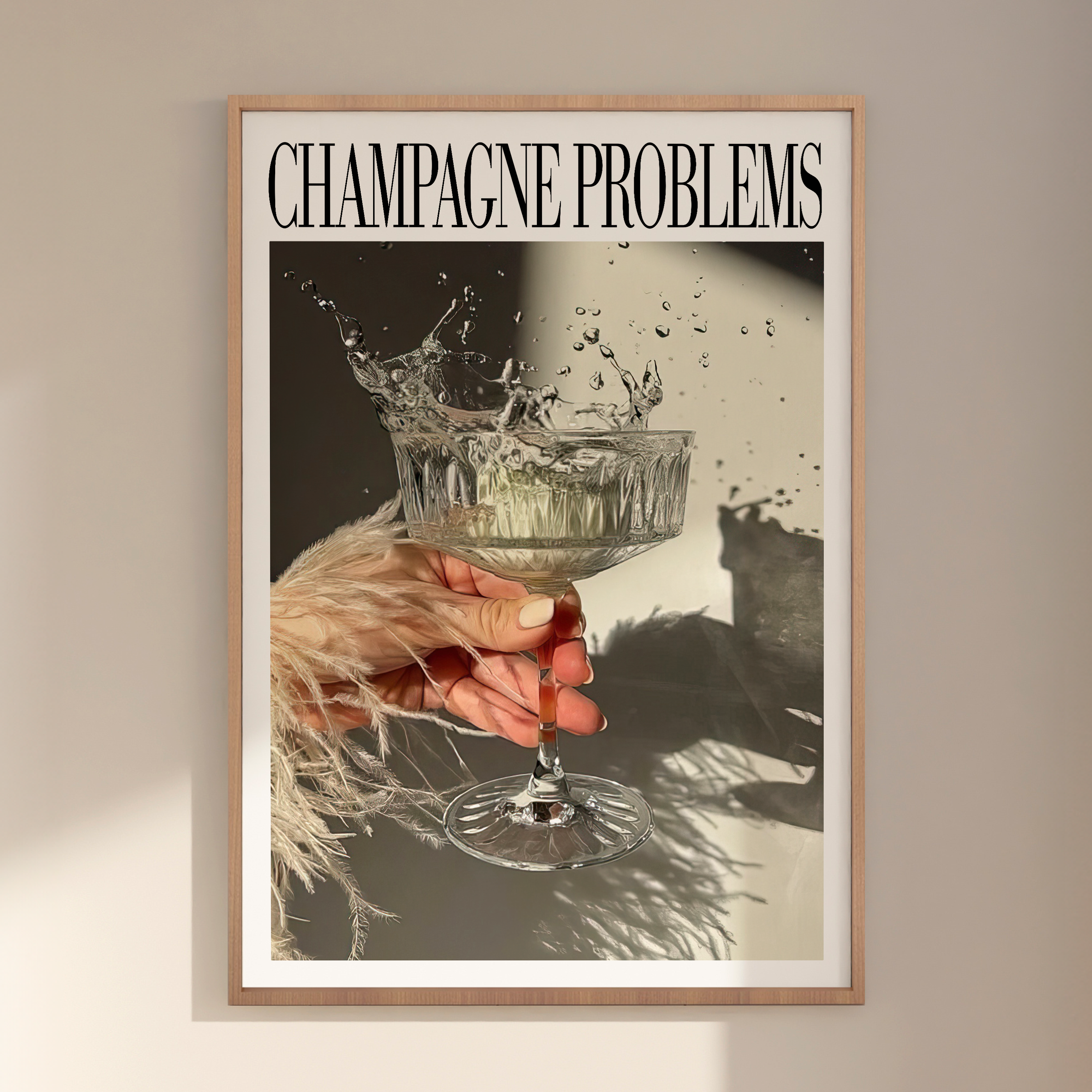 Champagne Problems Drink Splash Poster