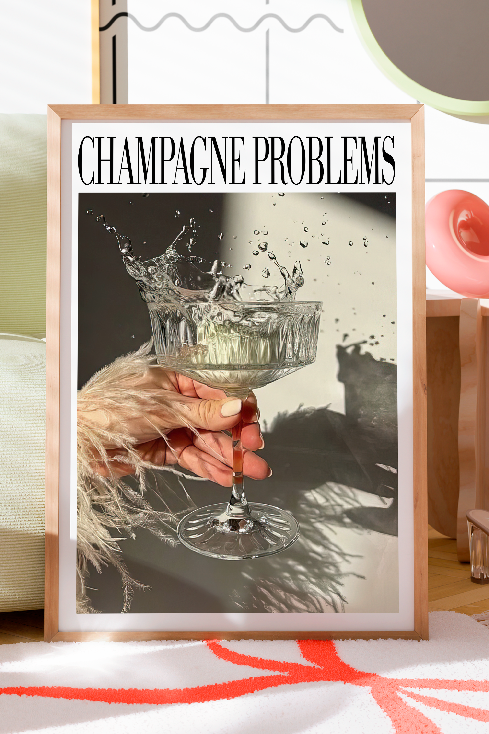Champagne Problems Drink Splash Poster