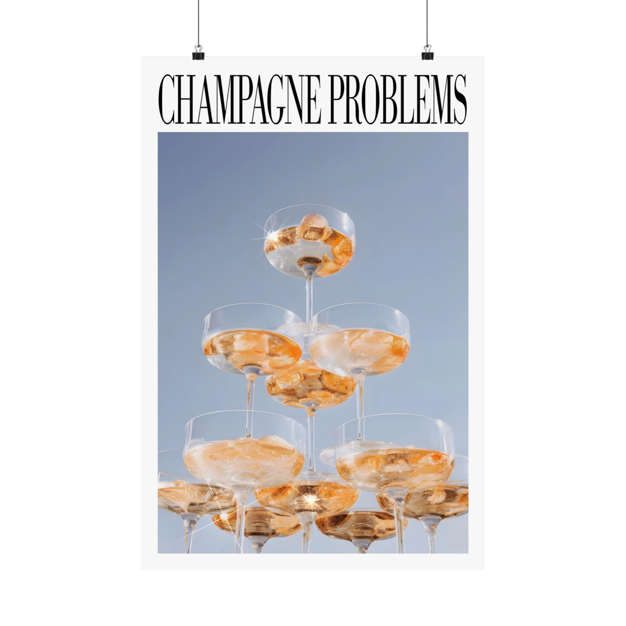 Champagne Problems Tower Stack Poster