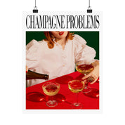 Champagne Problems Pouring Print