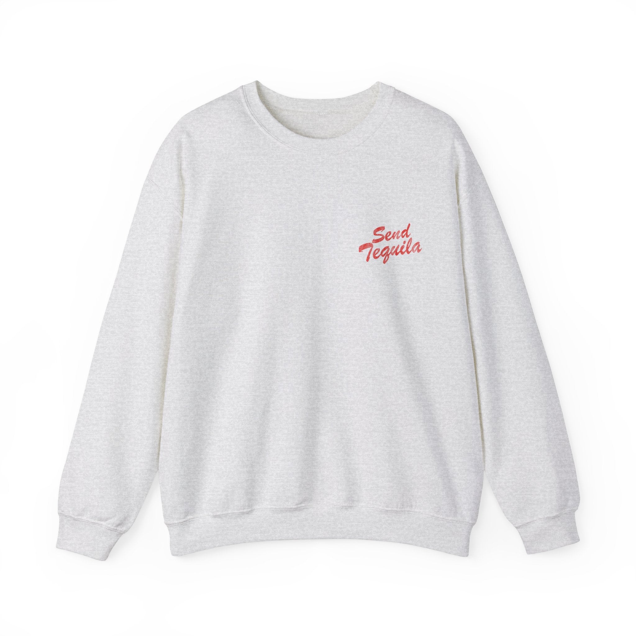 Send Tequila Crewneck - Haus Of Moods