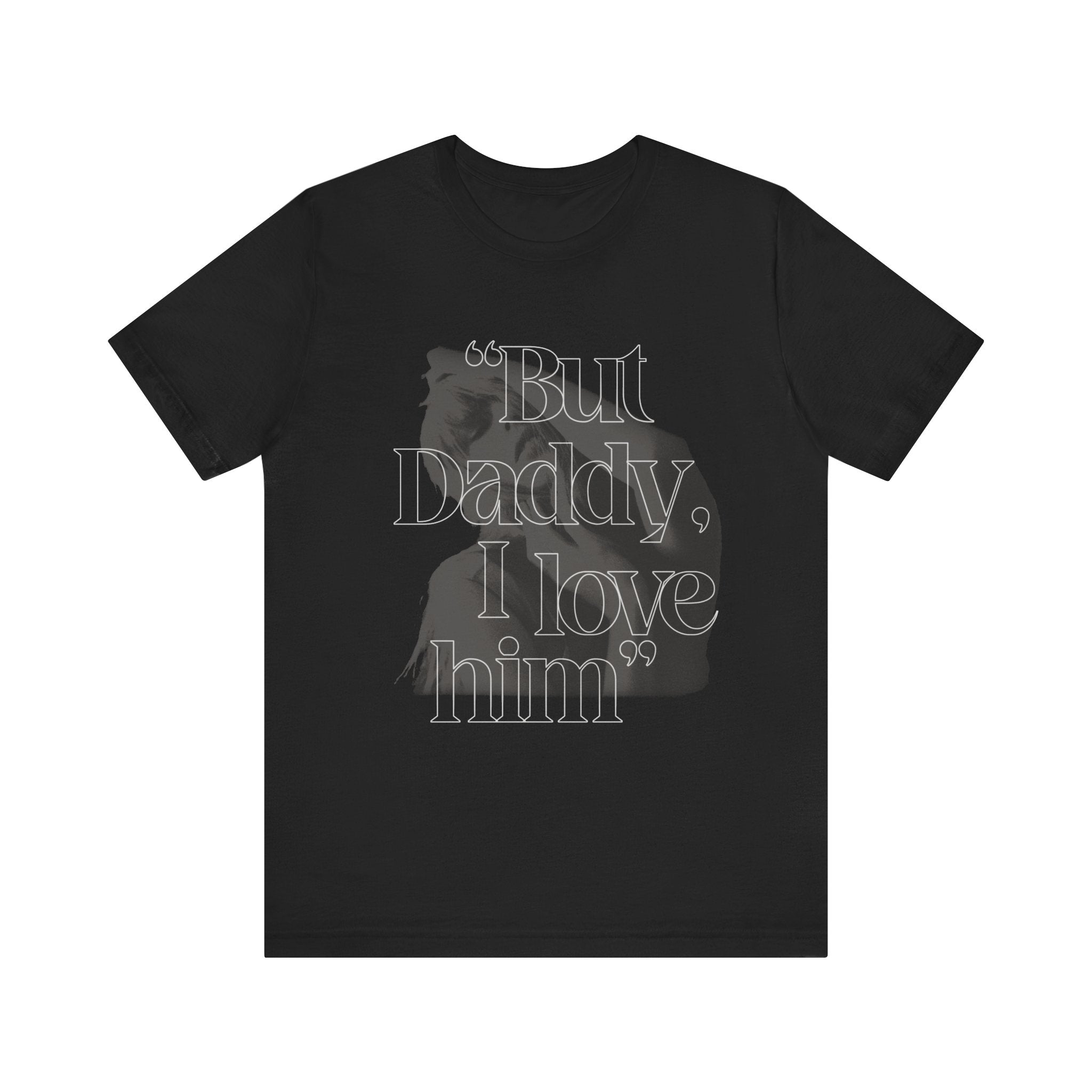 But daddy I love Him, The Tortured Poets Department Shirt