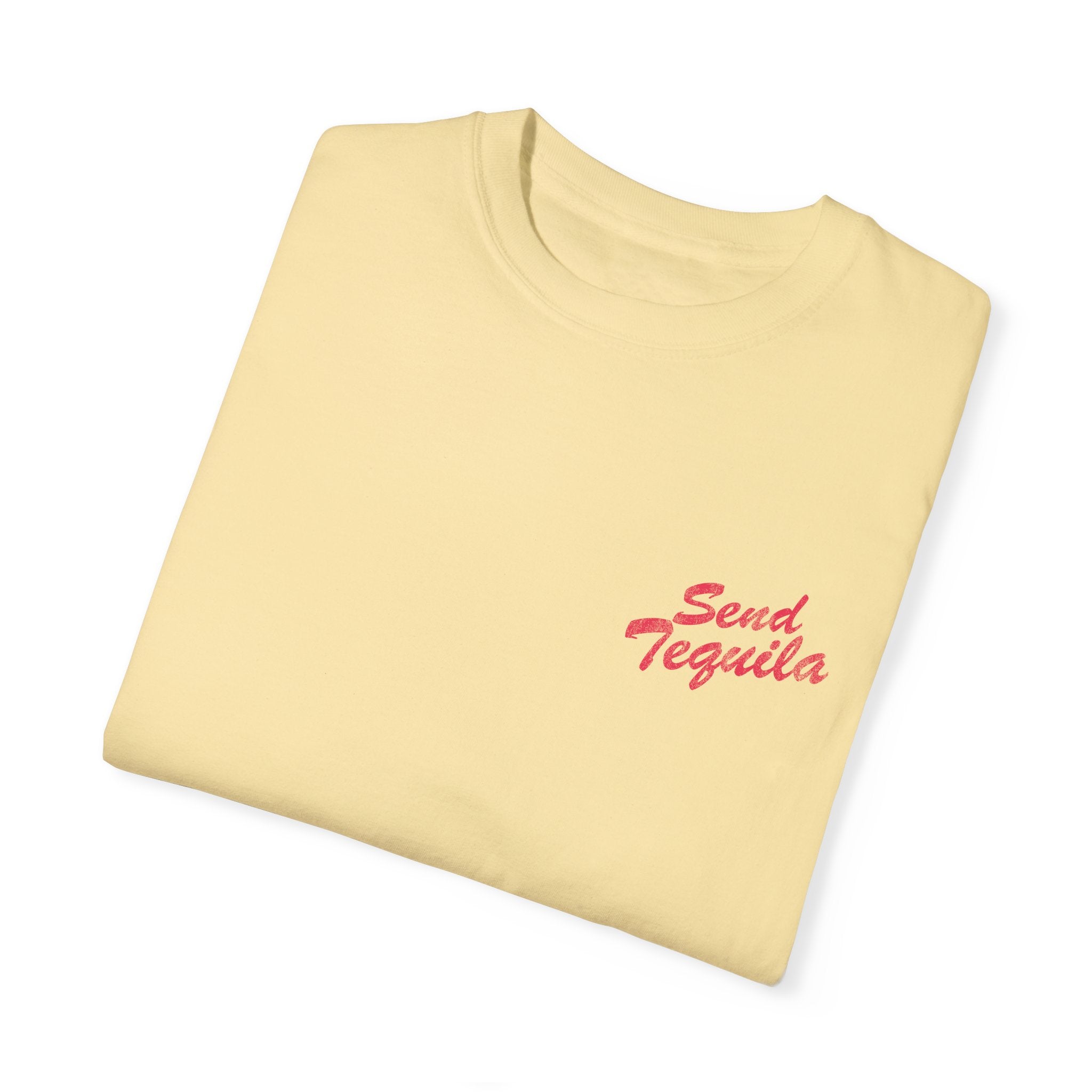 Send Tequila T - Classic Pink - Comfort Colors