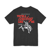 Cowboy Like Me Shirt |  Evermore Merch Shirt | Taylor Swiftie Merch | Folklore Merch | You're A Cowboy Like Me Shirt, - Haus Of Moods