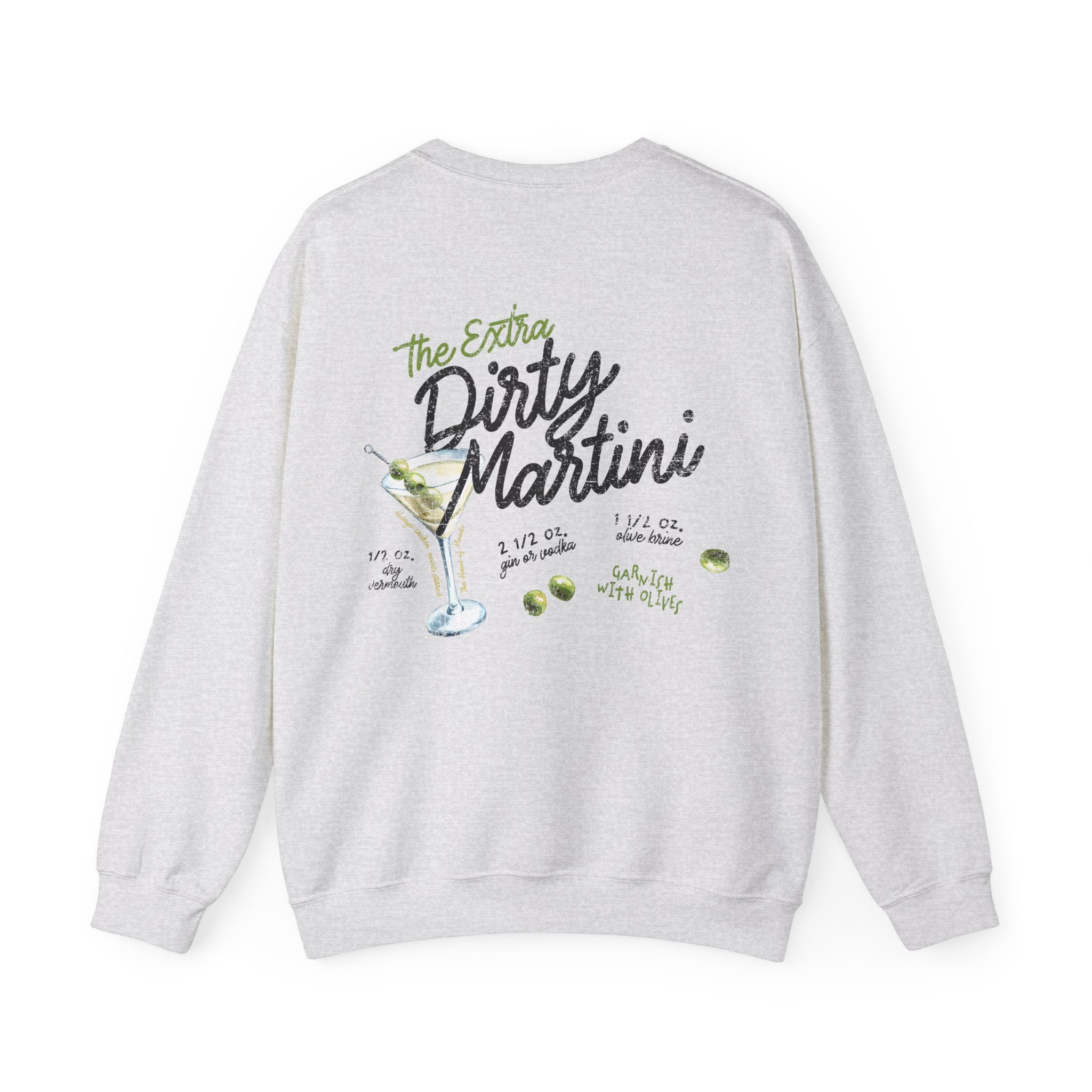 Extra Dirty Martini Sweatshirt - Haus Of Moods