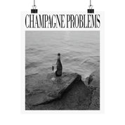 Champagne Problems Print