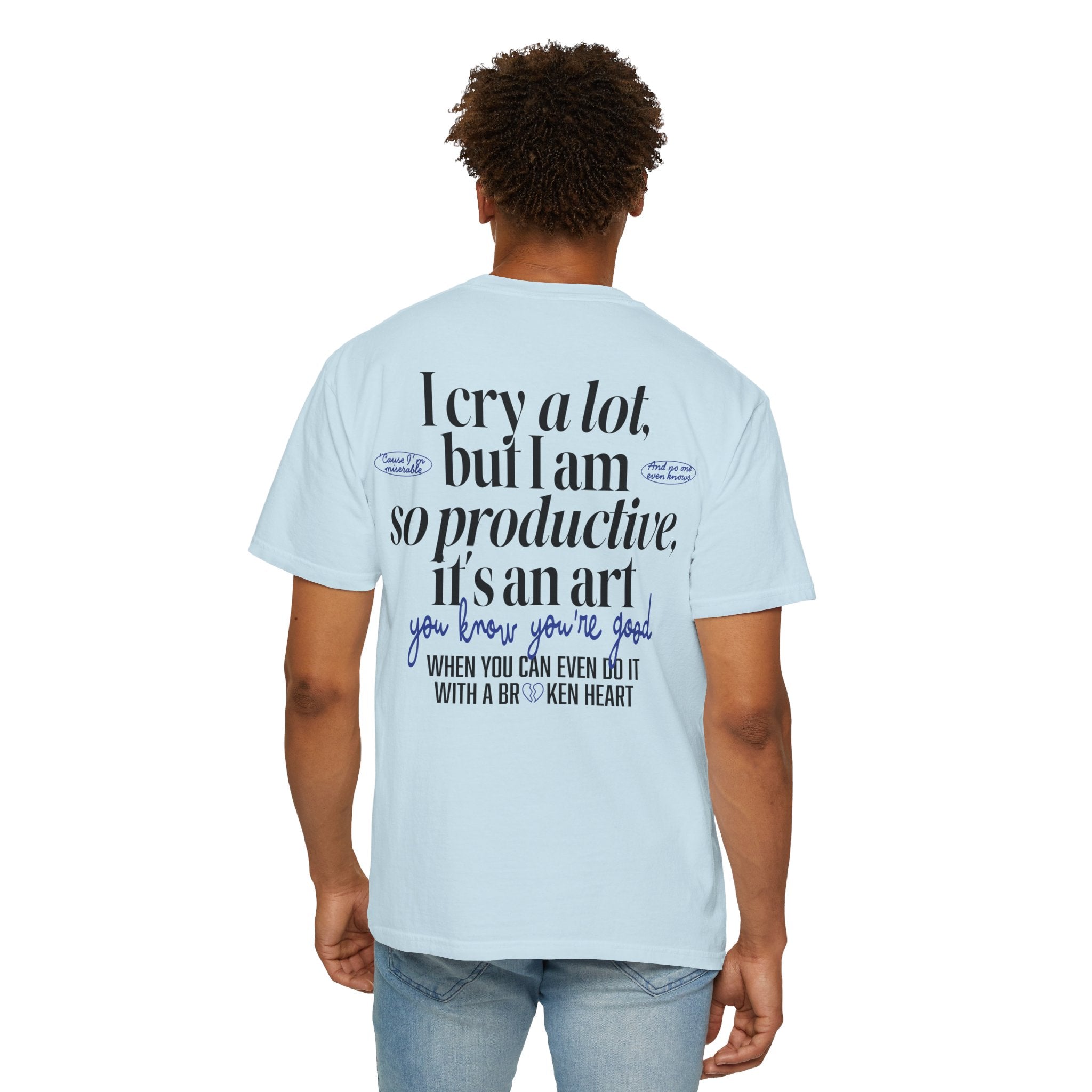 I cry a lot, but I am so productive, it's an art, TTPD T-Shirt - Haus Of Moods