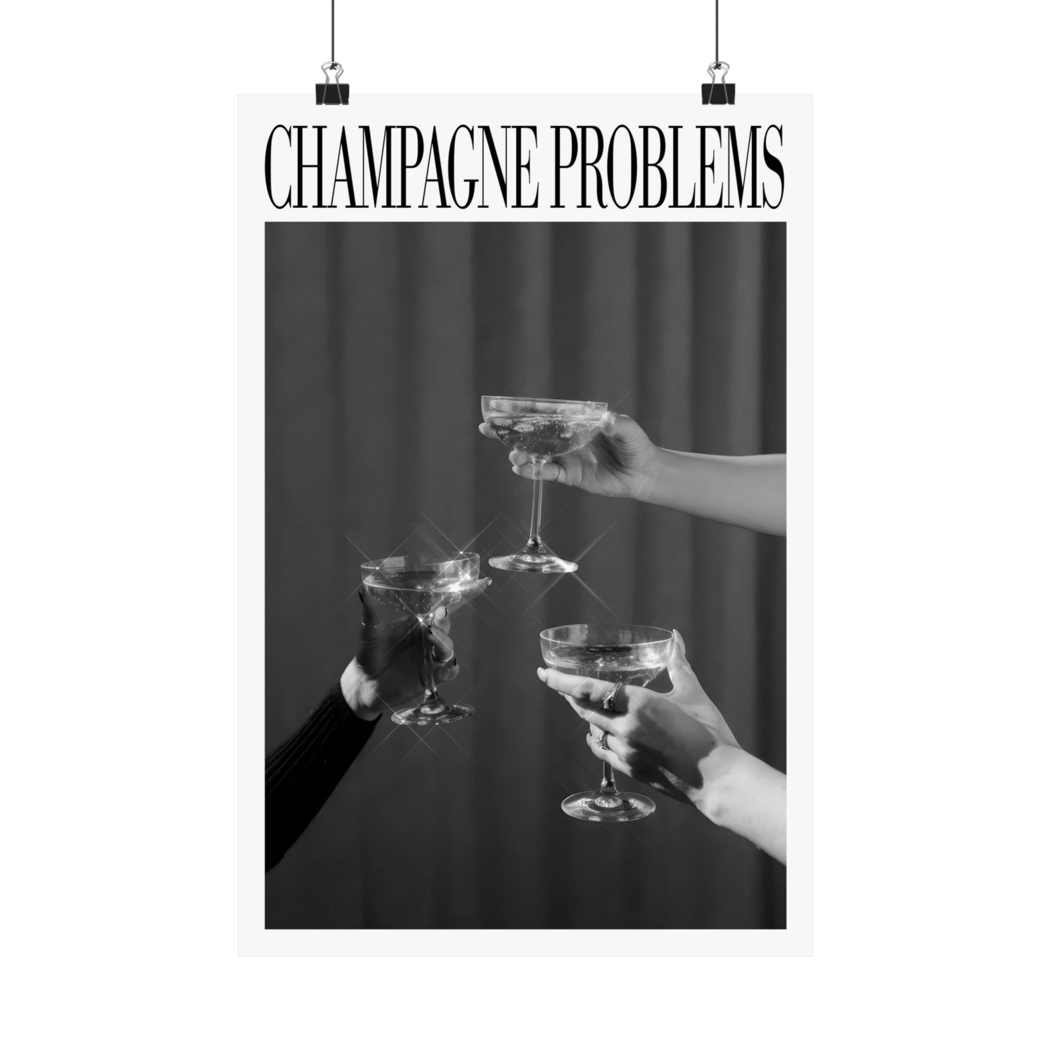 Champagne Problems 3 Cheers Print Black & White