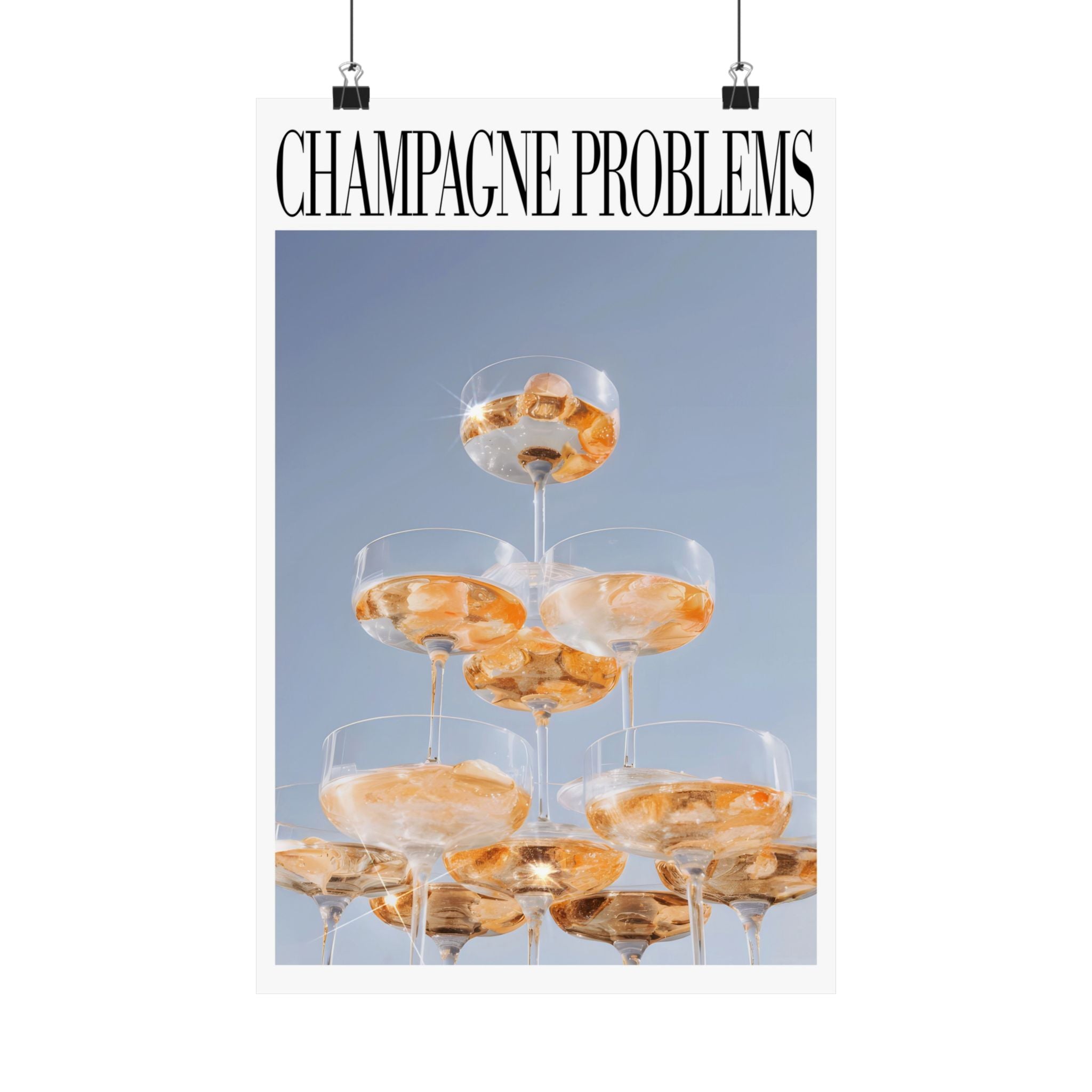 Champagne Problems Tower Stack Poster
