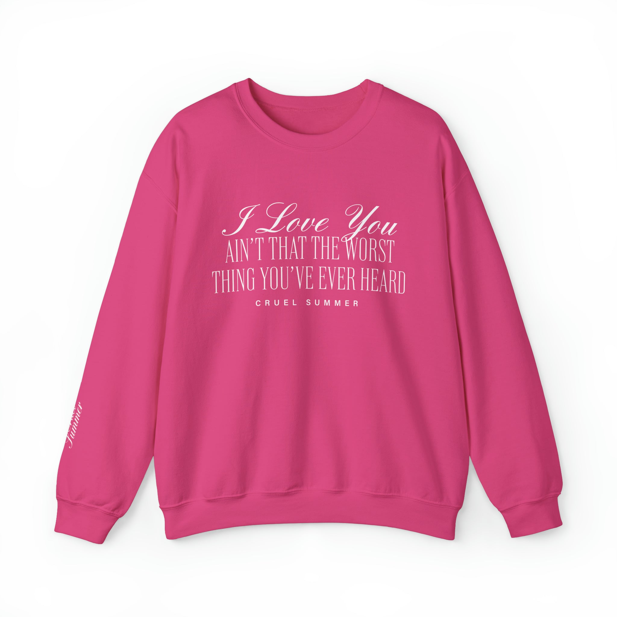 Love You ain't That The Worst Thing You've Ever Heard Crewneck - Haus Of Moods