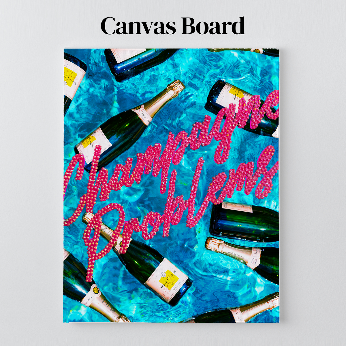 Champagne Problems rhinestone art on a flat canvas board, ready to frame