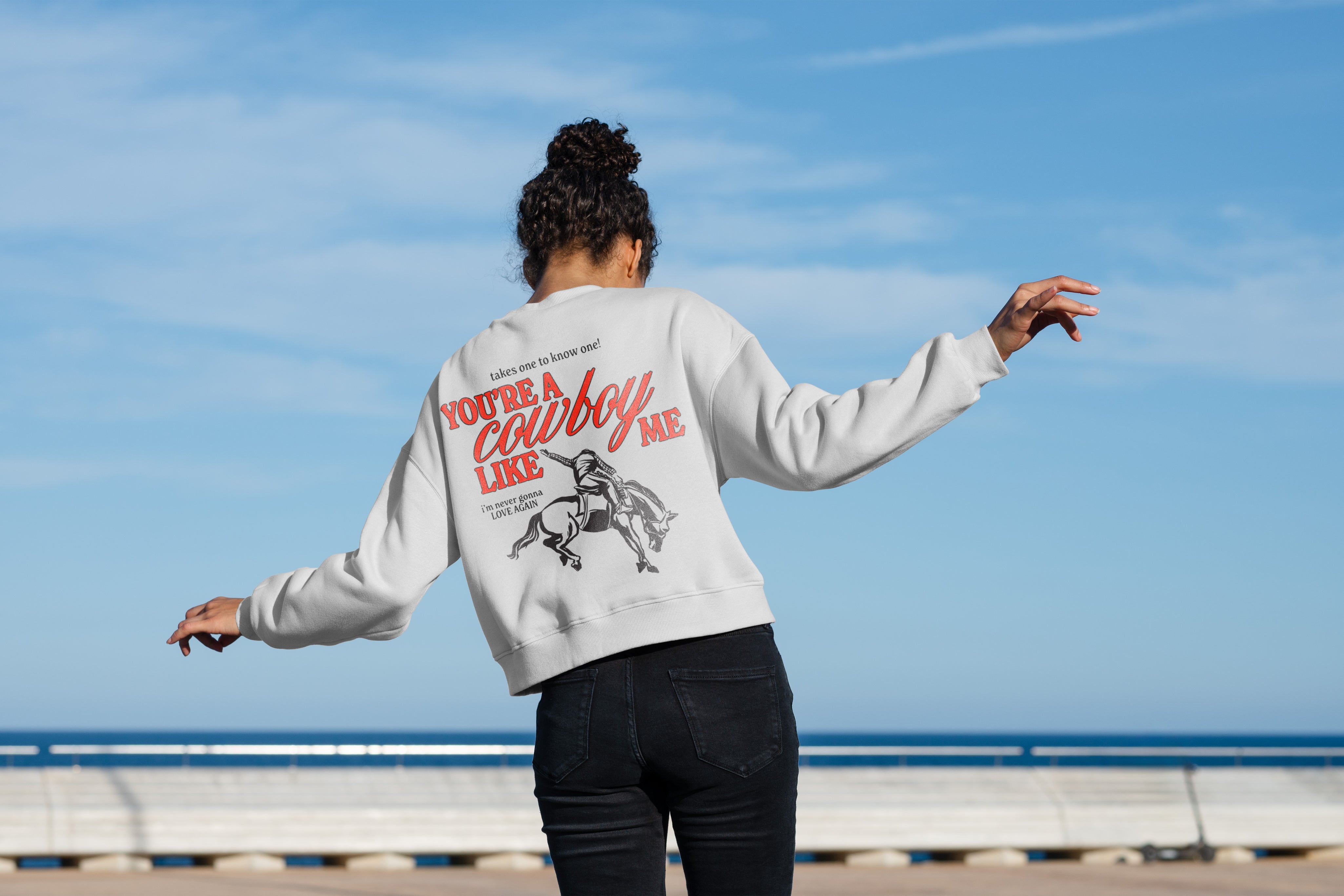 You're A Cowboy Like Me Crewneck Sweatshirt - Haus Of Moods