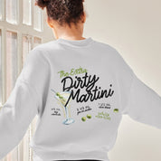 Extra Dirty Martini Sweatshirt - Haus Of Moods