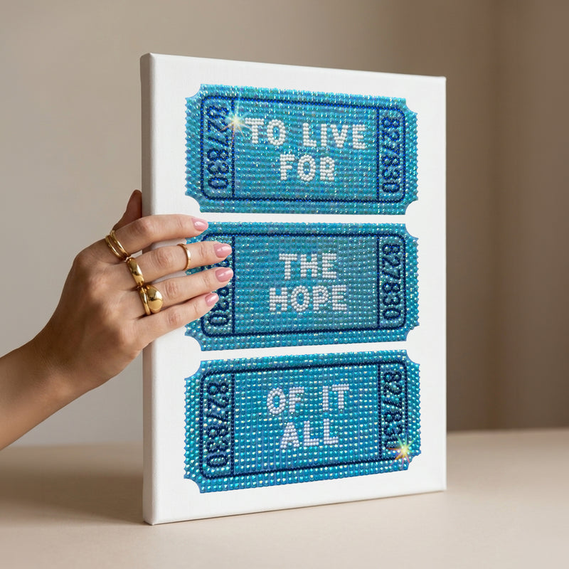 To Live For The Hope of it All Ticket DIY Bedazzle Rhinestone Canvas Kit