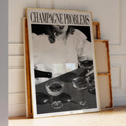 Champagne Problems Pouring Print Black & White