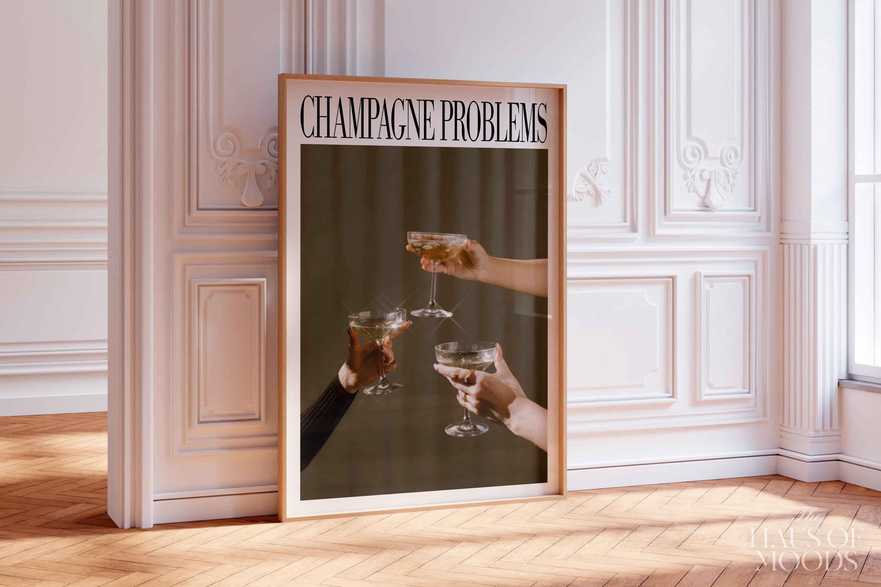 Champagne Problems Print | Evermore Print | Champagne Gift | Bar Cart Printable | Taylor Print