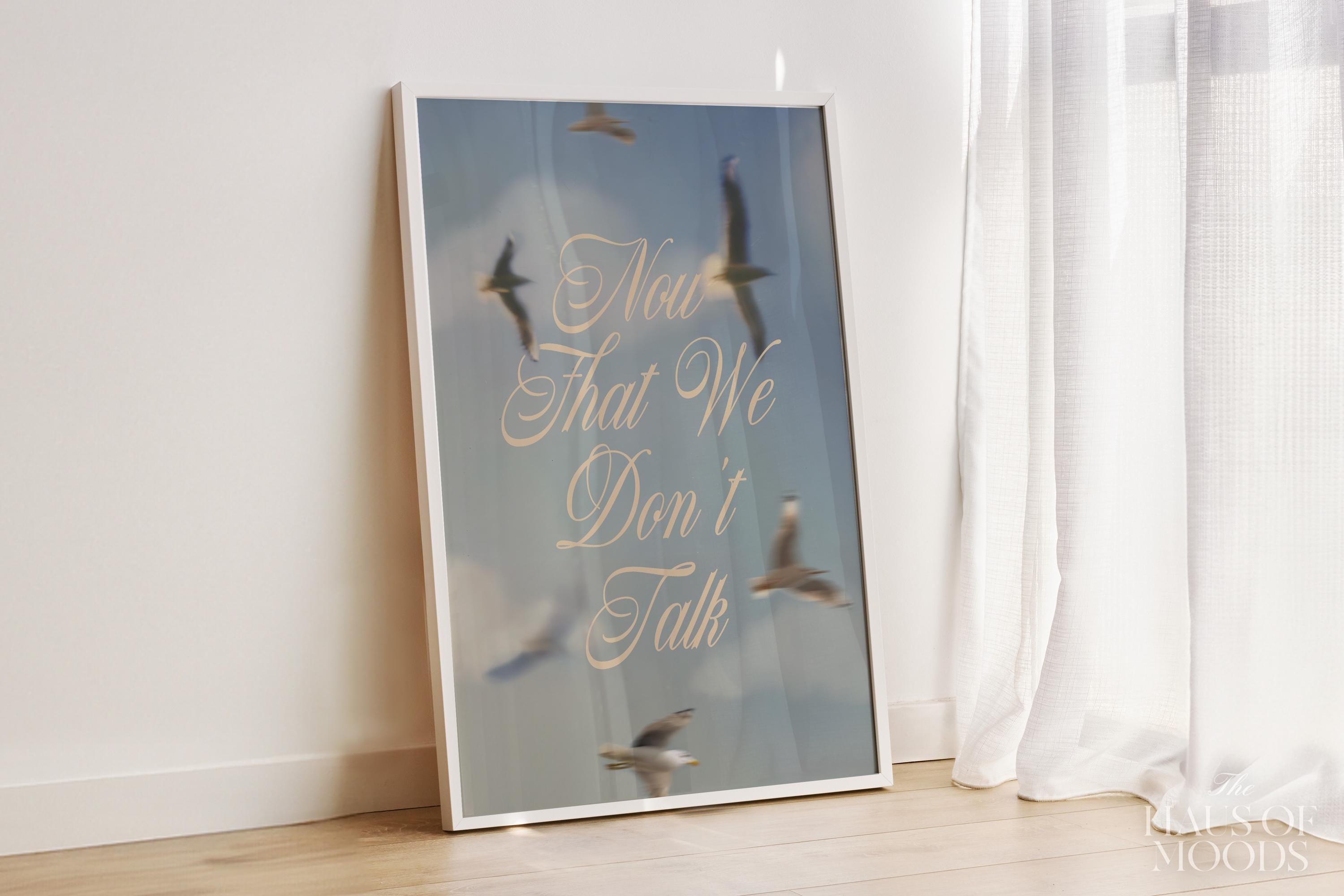 Now That We Don't Talk 1989 Seagull Print