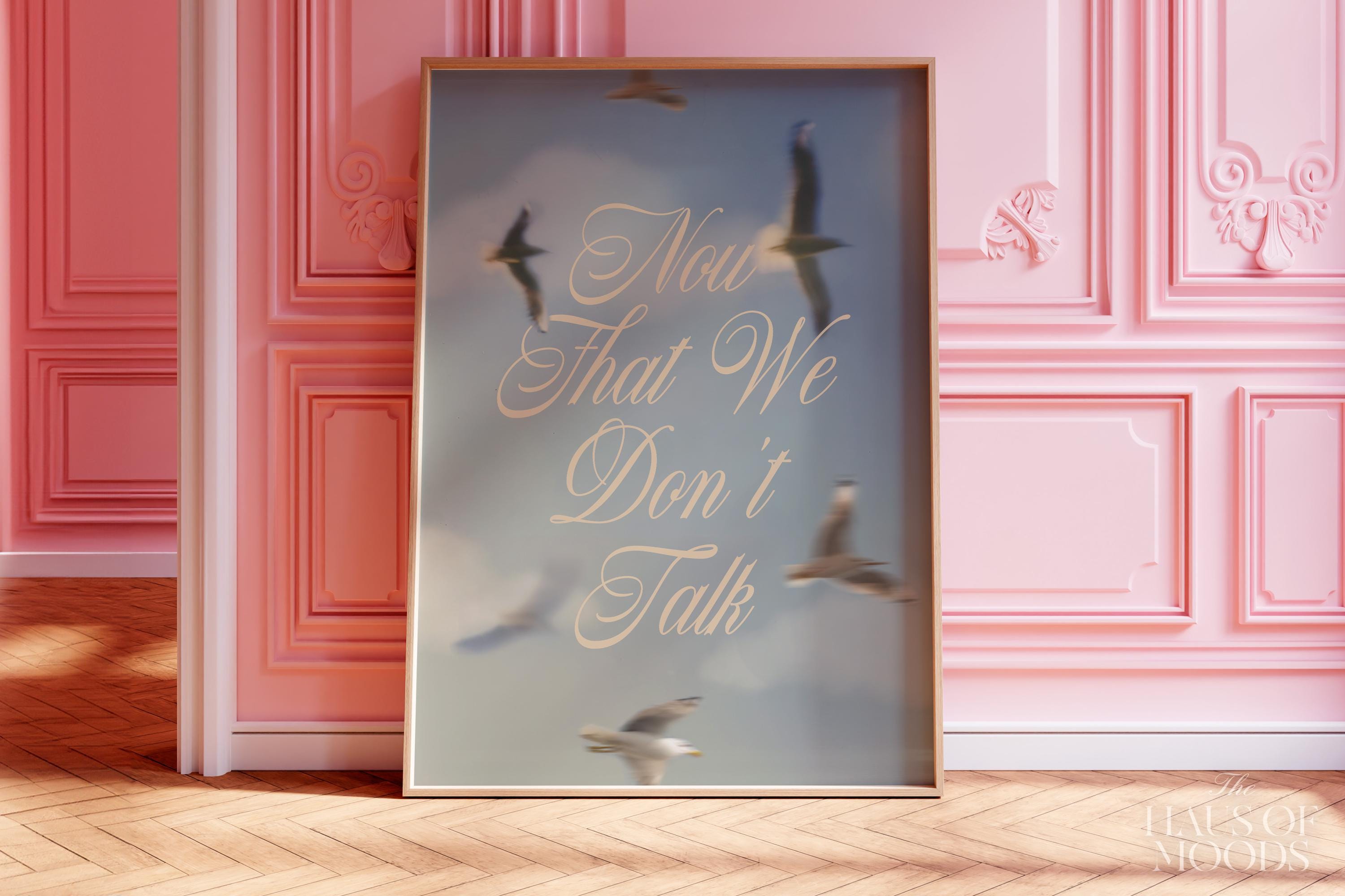 Now That We Don&#39;t Talk Poster | 1989 TV Poster Print | NTWDT Lyric Poster | Swiftie Wall Art | Taylor Gift | 1989 Print