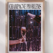 Champagne Problems Print | Evermore Print | Champagne Poster Gift | Bar Cart Printable | Taylor Print