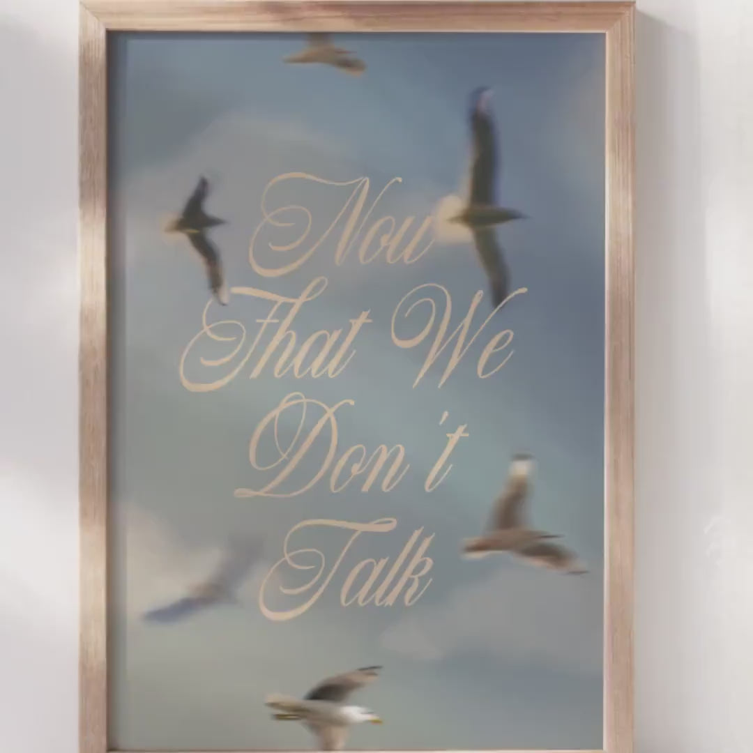 Now That We Don't Talk Poster | 1989 TV Poster Print | NTWDT Lyric Poster |   Wall Art | Taylor Gift | 1989 Print