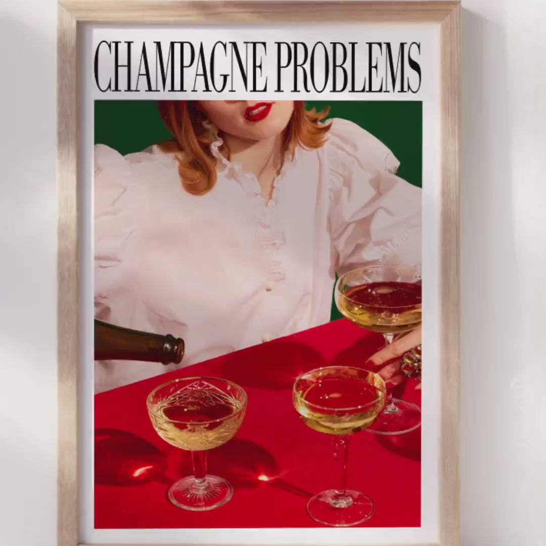 Champagne Problems Pour.