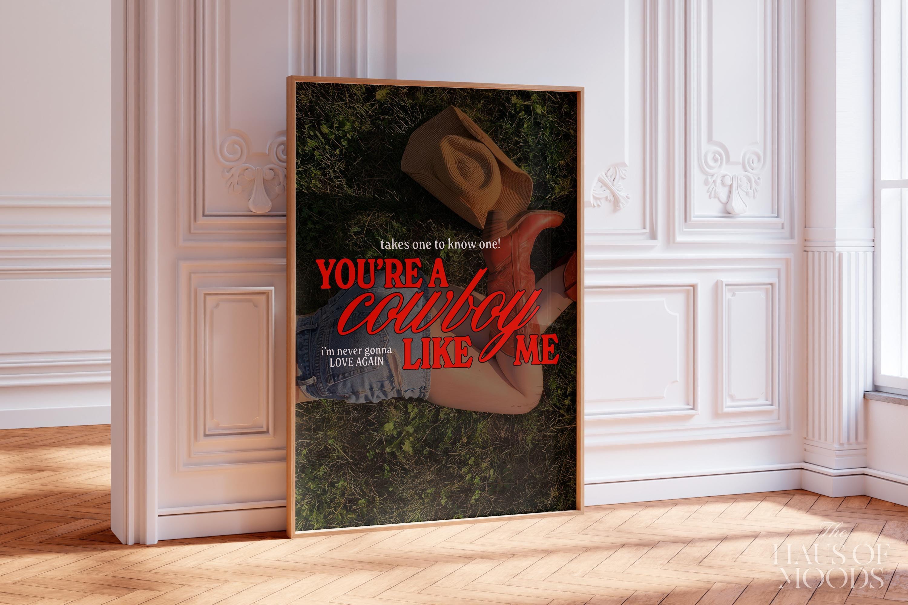 Cowboy Like Me Poster | Evermore Poster | Cowgirl Poster | Taylor Gift | Minimal Wall Art | Western Cowgirl.