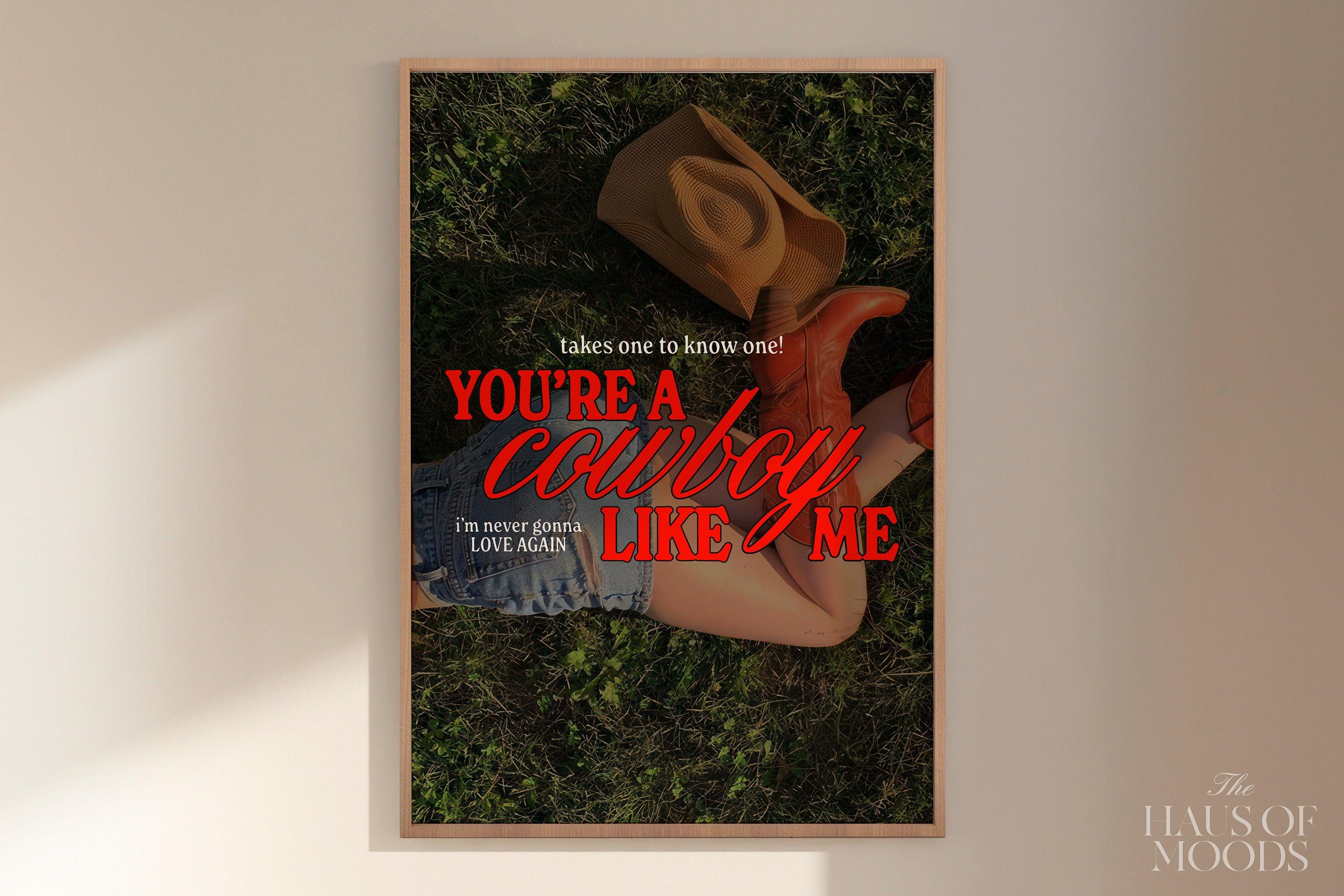 Cowboy Like Me Poster | Evermore Poster | Cowgirl Poster | Taylor Gift | Minimal Wall Art | Western Cowgirl.