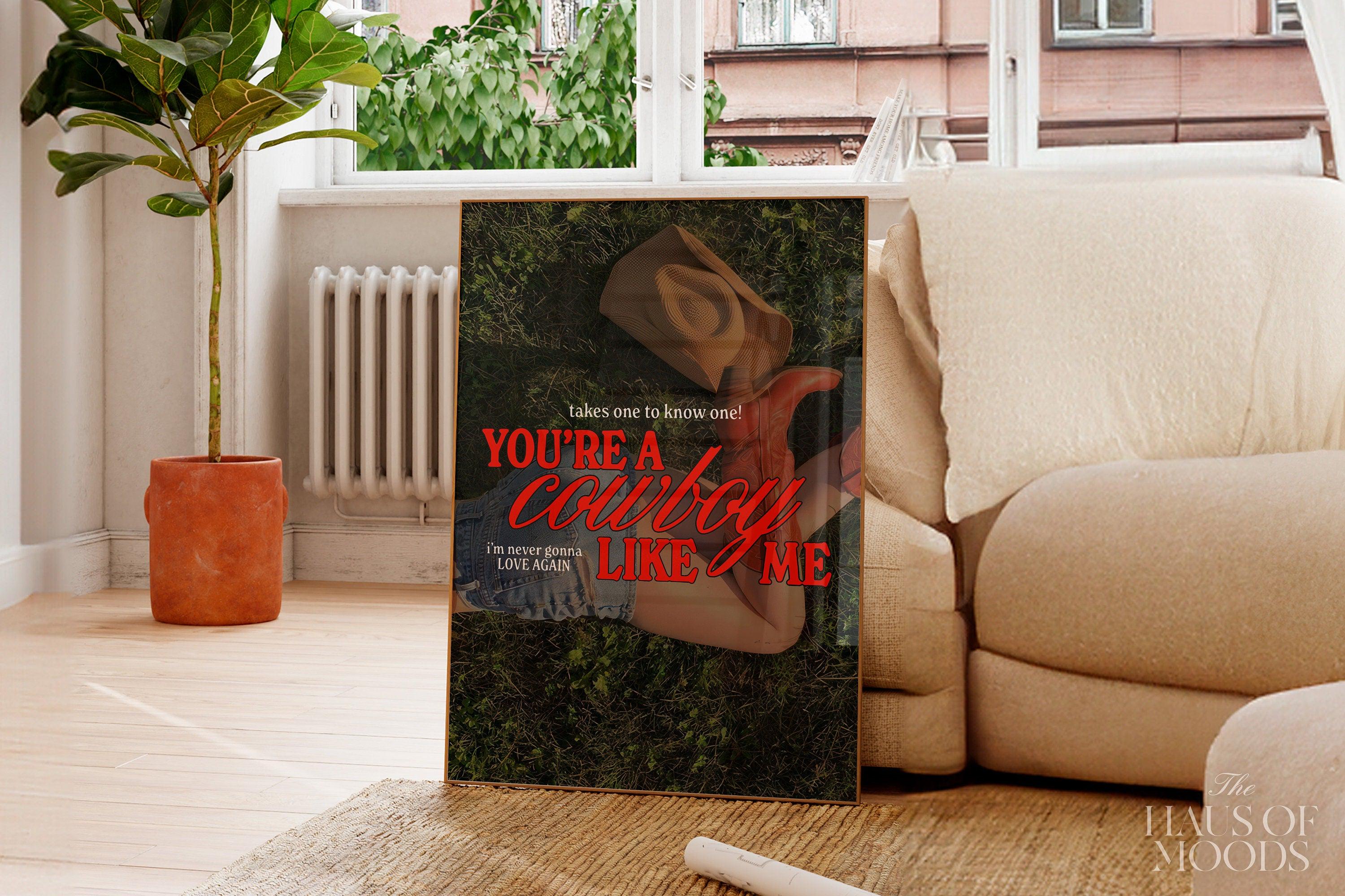 Cowboy Like Me Poster | Evermore Poster | Cowgirl Poster | Taylor Gift | Minimal Wall Art | Western Cowgirl.