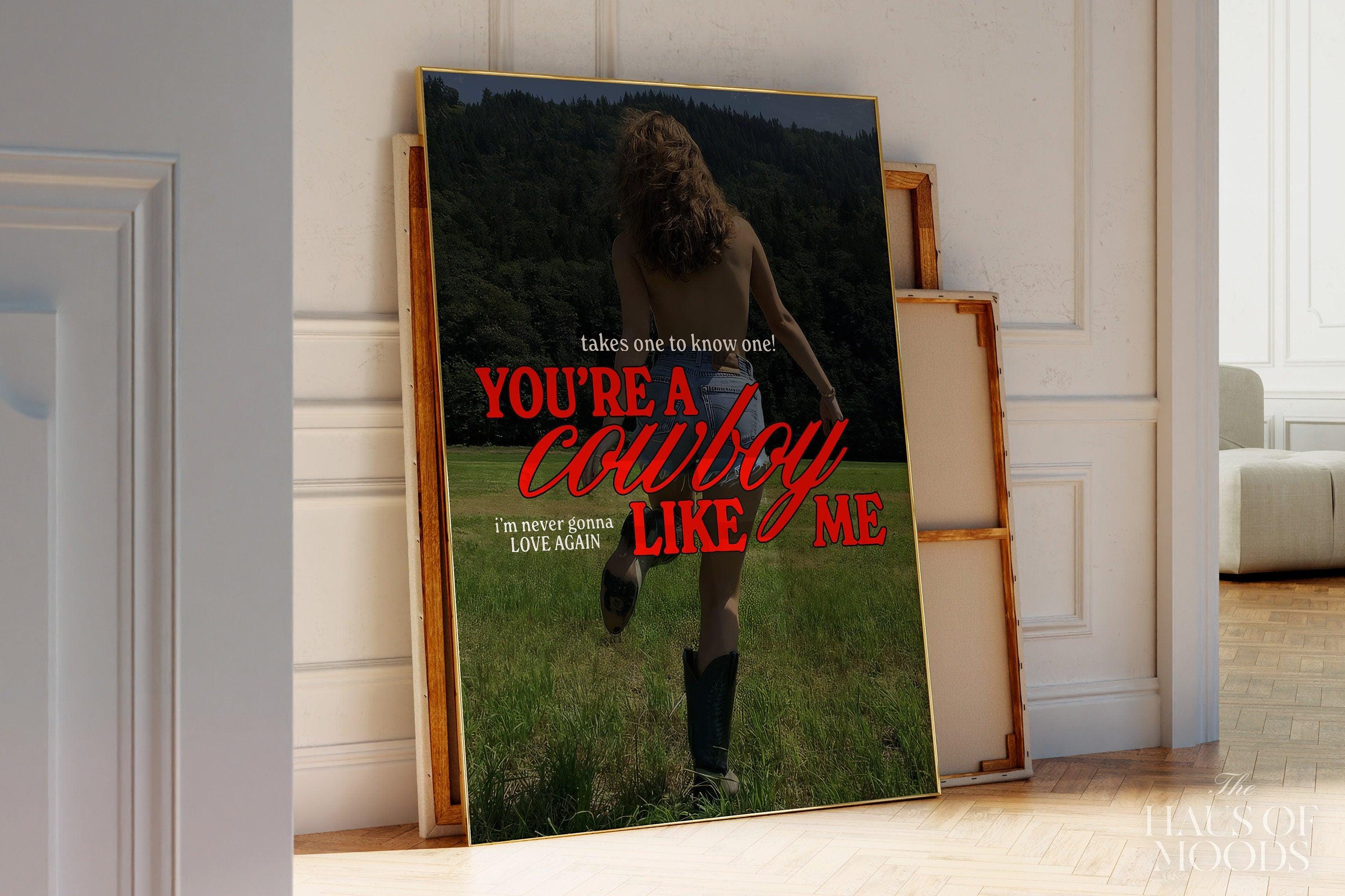 Cowboy Like Me Poster | Evermore Poster | Cowgirl Poster | Taylor Gift | Minimal Wall Art | Western Cowgirl.