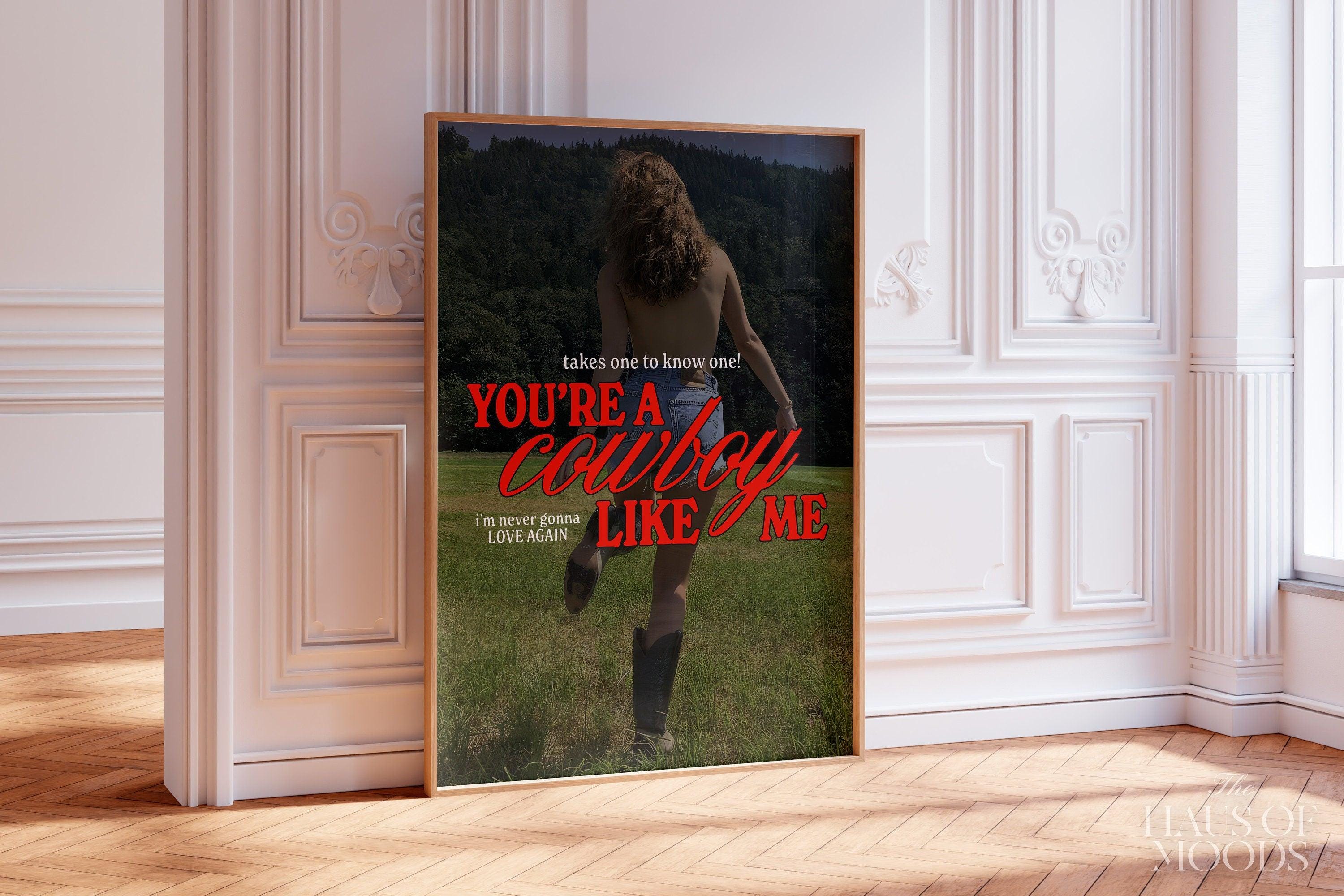 Cowboy Like Me Poster | Evermore Poster | Cowgirl Poster | Taylor Gift | Minimal Wall Art | Western Cowgirl.
