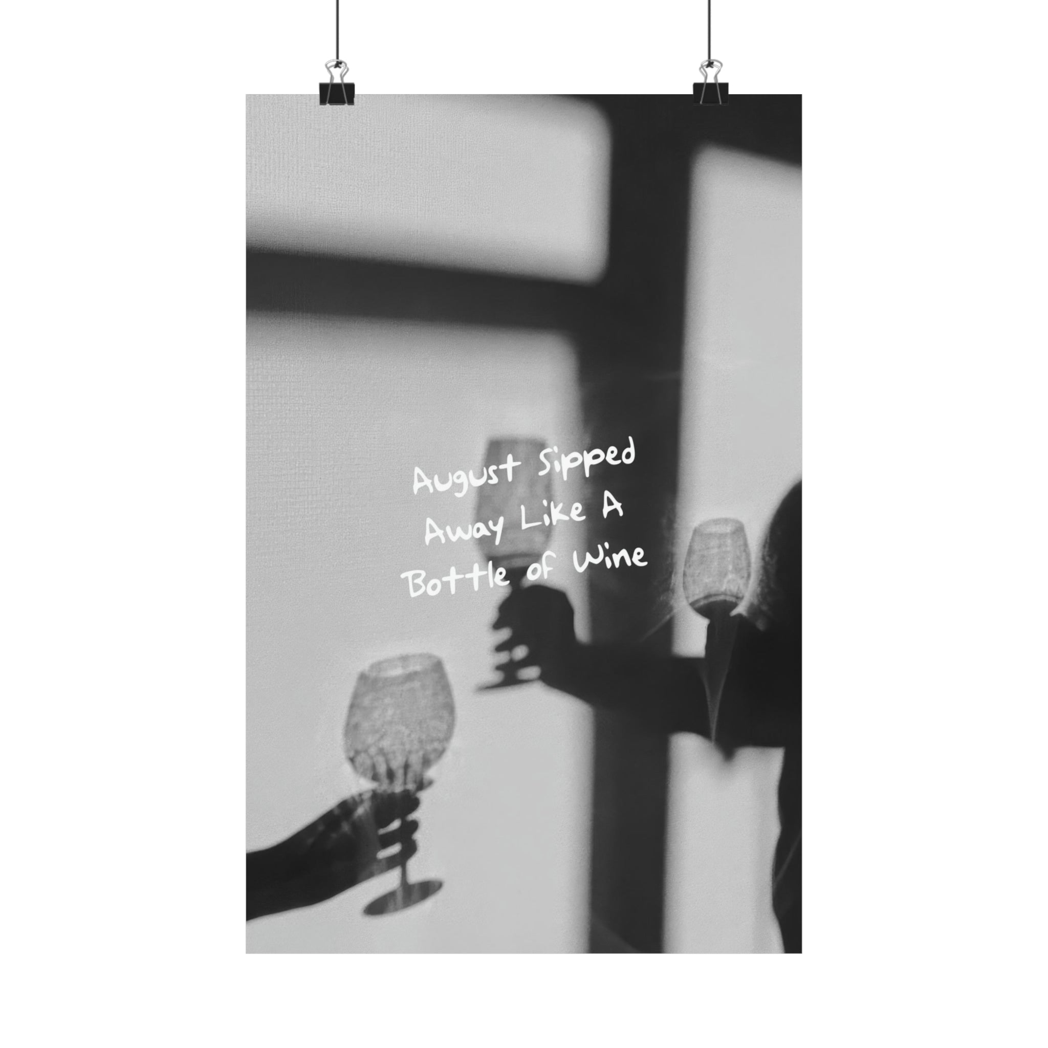 August Sipped Away Like Bottle of Wine.