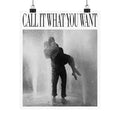 Call It What You Want Poster